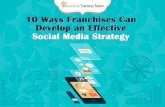 10 ways franchises can develop an effective social media strategy