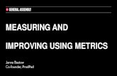 Measuring and improving using metrics