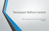 Managing newspaper delivery system