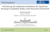 Herleitung des optimalen Detektors für Spectrum Sensing in Cognitive Radio unter Rauschunsicherheit