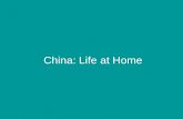 China life at home