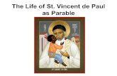 St. Vincent's Life As Parable