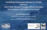 Modeling Myxozoan Disease in Pacific Salmon: How Will Climate Change Affect Parasite Distribution and Salmon Survival?