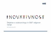 Dejstva o outsourcingu in S&T-jev odgovor nanje Borut Kolmanič, S&T Slovenija