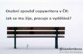 Osobní zpověď copywritera v ČR: Jak se mu žije, pracuje a vydělává?