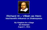 Richard III - Villain As A Hero, Oxford University, August 1,2011