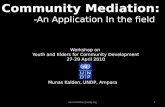 Community mediation-an application in the field by munas kalden