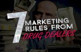 7 marketing rules from drug dealers update