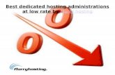 Best dedicated hosting administrations at lower rate by flurry hosting