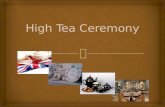 High tea ceremony