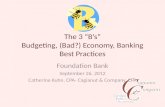 Three B's  Budgeting (Bad) economy  Banking  foundation bank 09 26-12