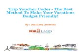 Trip voucher codes   the best method to make your vacations budget friendly