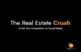 The Real Estate Crush - Crush Your Competition on Social Media