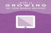 What's Growing On Your Mobile Device? [Slides]