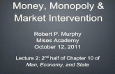 Money, Monopoly, and Market Intervention, Lecture 2 with Robert Murphy - Mises Academy