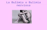 La bulimia o bulimia nerviosa