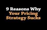 9 reasons why your pricing strategy sucks