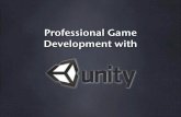 OGDC2012 Professional Game Development With Unity_Mr.Brett bibby