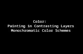 Color monochromatic and layered color schemes