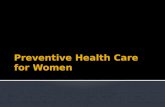 Preventive health care for women ppt