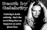 Death by Celebrity!