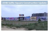 Amb selfie square construction update
