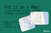 Put it on a Map! Using the new Location and Map Features in SharePoint 2013