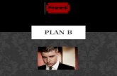 Plan b presentation