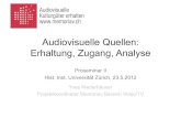 Audiovisuelle Quellen: Erhaltung, Zugang, Analyse