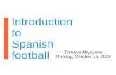 Introduction to Spanish football Tomoya Miyazono
