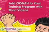 Add Oomph to Your Training Program with Short Video - Webinar 12-04-2013