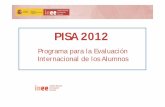 PISA 2012 Programa para la evaluación internacional de los alumnos. Jornada de equidad y excelencia. Navarra. Estella