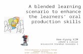 A blended learning scenario to enchance the learners' oral production skills