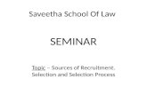 Sources of recritment selection and selection process