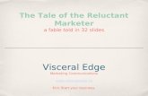 Tale of the reluctant marketer