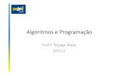 Algoritmos e Programação - 2013.2 - Aula 10