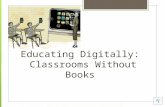 Educating Digitally