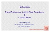 MobAppDev (Fall 2014): Shared Preferences, Activity State Persistence, & Context Menus