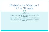 História da Música I: 2ª e 3ª aulas
