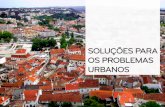 Soluções para os problemas urbanos - Geografia 11º Ano
