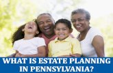 What is Estate Planning in Pennsylvania?