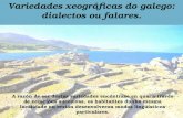 Variedades xeográficas da lingua galega