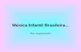 MUSICA INFANTIL BRASILEIRA
