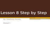 Estefania Acosta Lesson 8 step by step