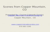 Scenes from Copper Mountain, Colorado