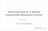 Social Business & Wanju Community Business Center