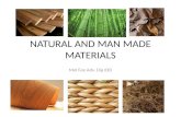 NATURAL AND MAN MADE MATERIALS