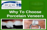 Why to choose porcelain veneers