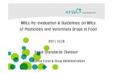 MRL re-evaluation_&_guidelines_on_mrls_of_pesticides_and_veterinary_drugs_in_food