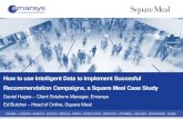 Case study: Square Meal - How to use Intelligent Data to Implement Successful Recommendation Campaigns